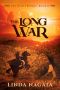 [The Wild Trilogy 02] • The Long War